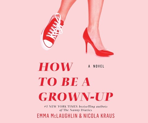 HOW TO BE A GROWN-UP