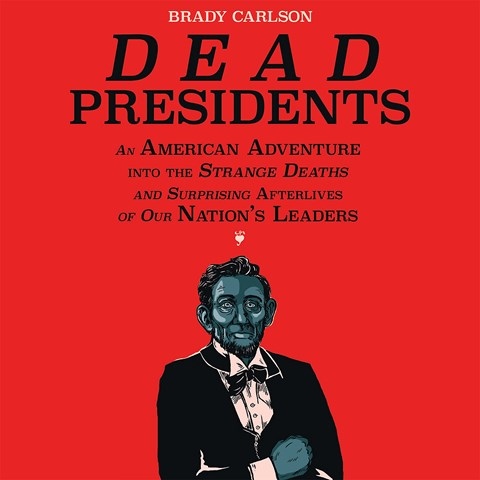 DEAD PRESIDENTS