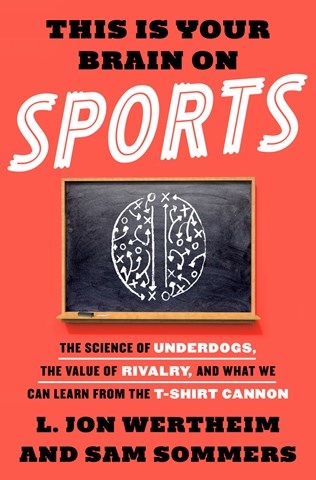 THIS IS YOUR BRAIN ON SPORTS
