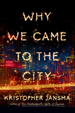 WHY WE CAME TO THE CITY
