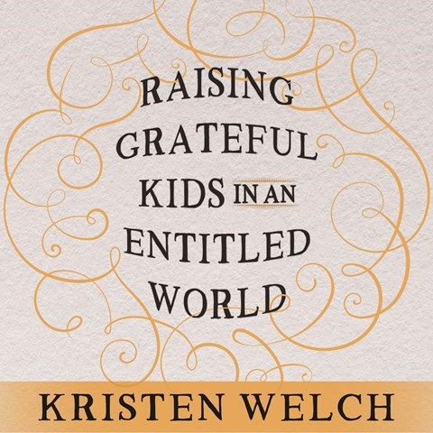 RAISING GRATEFUL KIDS IN AN ENTITLED WORLD