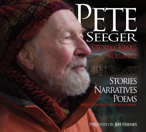 PETE SEEGER: STORM KING, VOLUME 2