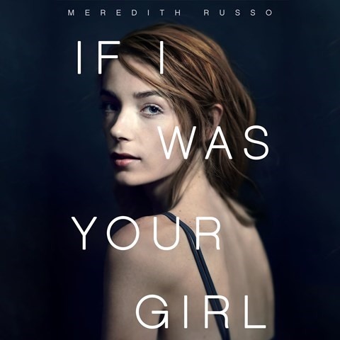IF I WAS YOUR GIRL