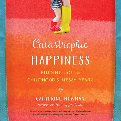 CATASTROPHIC HAPPINESS