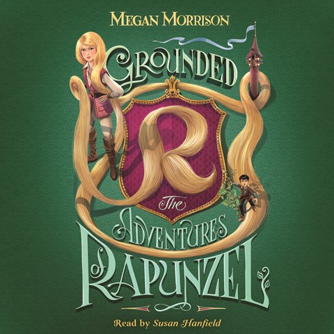 Rapunzel♡出品♡ GROUNDED THE ADVENTURES OF RAPUNZEL by Megan Morrison | Audiobook