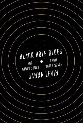 BLACK HOLE BLUES AND OTHER SONGS FROM OUTER SPACE