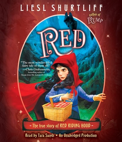 RED: THE TRUE STORY OF RED RIDING HOOD