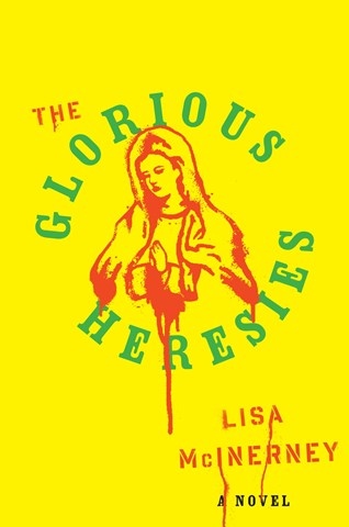 THE GLORIOUS HERESIES