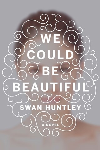 WE COULD BE BEAUTIFUL