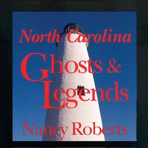 NORTH CAROLINA GHOSTS AND LEGENDS