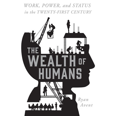 THE WEALTH OF HUMANS