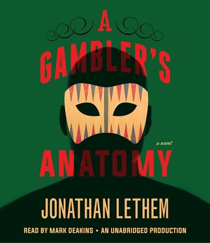 A GAMBLER'S ANATOMY