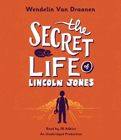THE SECRET LIFE OF LINCOLN JONES