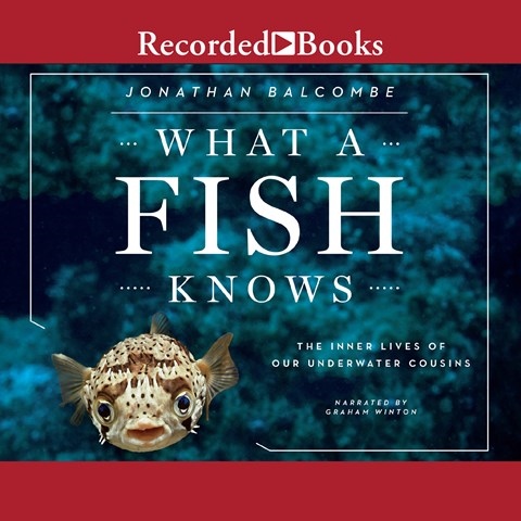 WHAT A FISH KNOWS