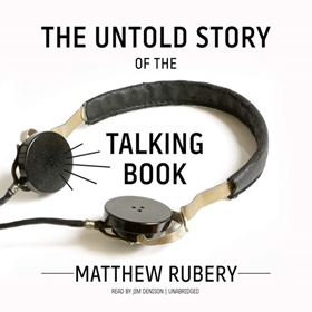 THE UNTOLD STORY OF THE TALKING BOOK