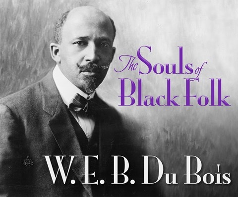 THE SOULS OF BLACK FOLK