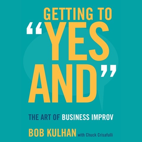 GETTING TO "YES AND"