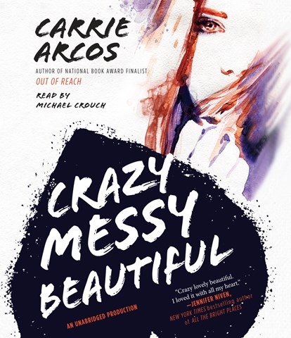 CRAZY MESSY BEAUTIFUL