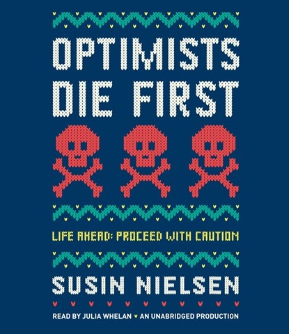 OPTIMISTS DIE FIRST