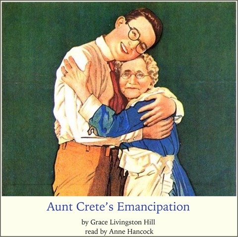 AUNT CRETE'S EMANCIPATION