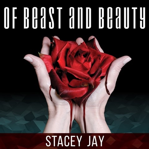 OF BEAST AND BEAUTY
