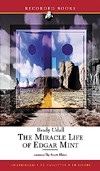 THE MIRACLE LIFE OF EDGAR MINT