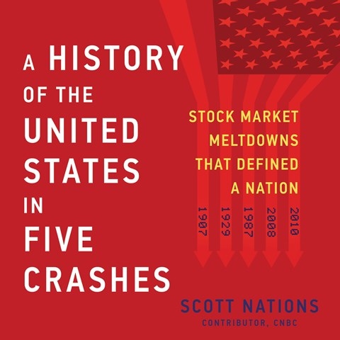 A HISTORY OF THE UNITED STATES IN FIVE CRASHES