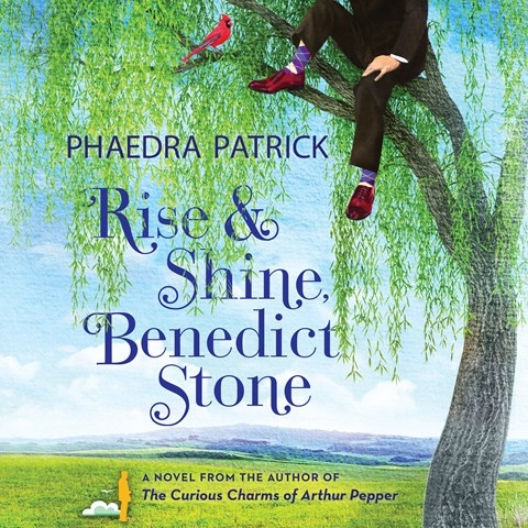 RISE & SHINE, BENEDICT STONE