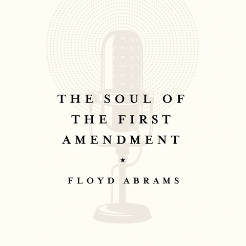 THE SOUL OF THE FIRST AMENDMENT