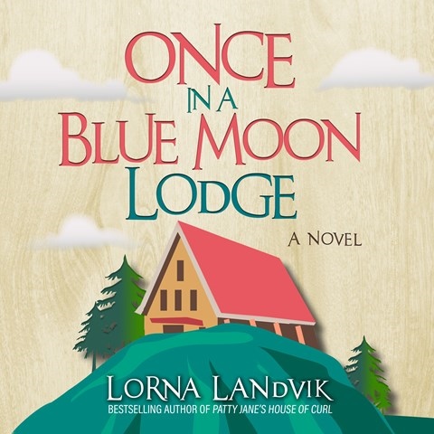 ONCE IN A BLUE MOON LODGE