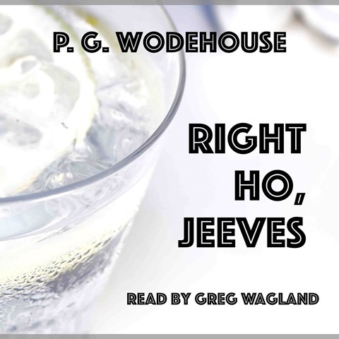 RIGHT HO, JEEVES