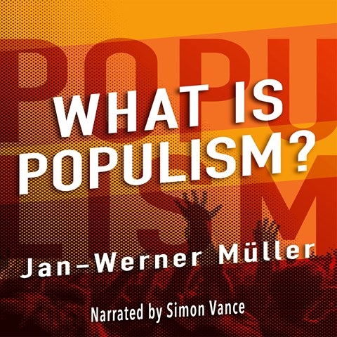 WHAT IS POPULISM?