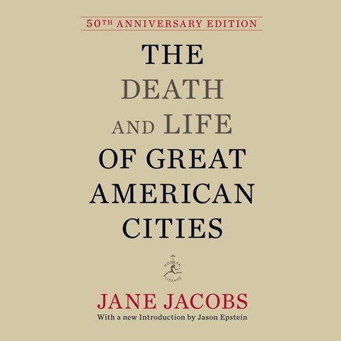 THE DEATH AND LIFE OF GREAT AMERICAN CITIES