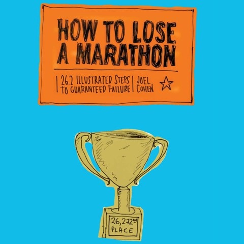 HOW TO LOSE A MARATHON