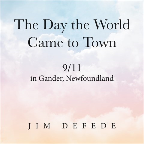 THE DAY THE WORLD CAME TO TOWN
