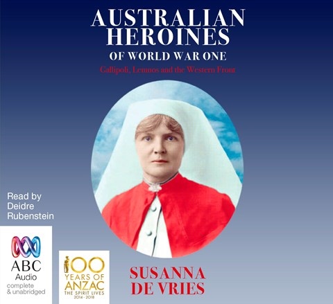 AUSTRALIAN HEROINES OF WORLD WAR ONE