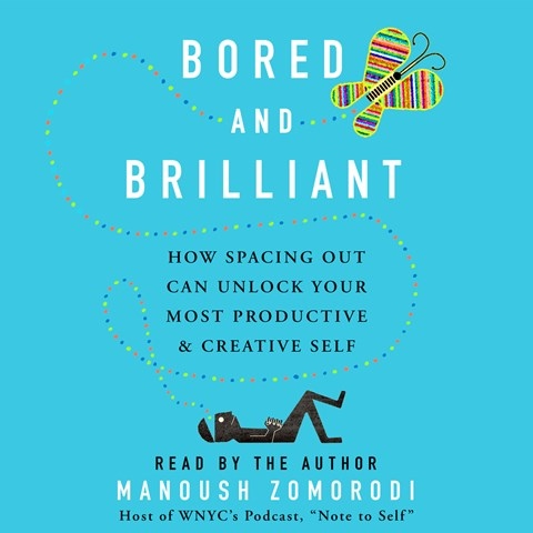 BORED AND BRILLIANT