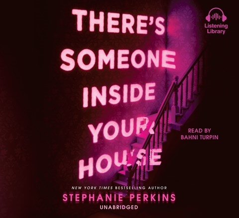 THERE'S SOMEONE INSIDE YOUR HOUSE