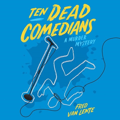 TEN DEAD COMEDIANS