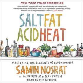 SALT, FAT, ACID, HEAT by Samin Nosrat, read by Samin Nosrat