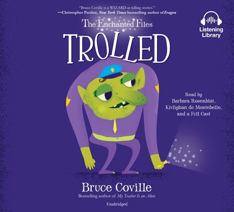 THE ENCHANTED FILES: TROLLED