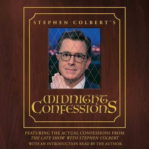 STEPHEN COLBERT'S MIDNIGHT CONFESSIONS