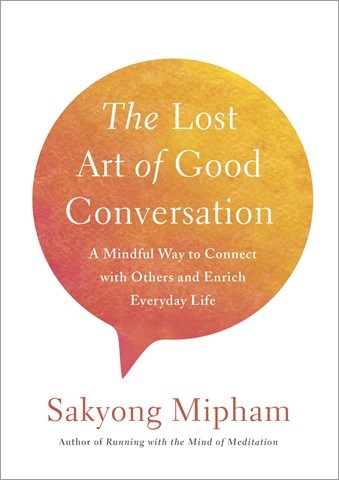 THE LOST ART OF GOOD CONVERSATION