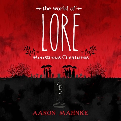 THE WORLD OF LORE: MONSTROUS CREATURES