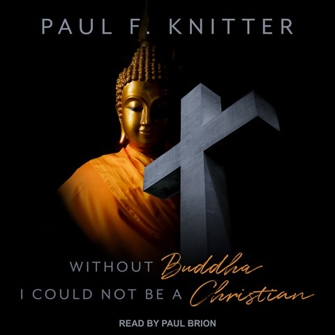 WITHOUT BUDDHA I COULD NOT BE A CHRISTIAN