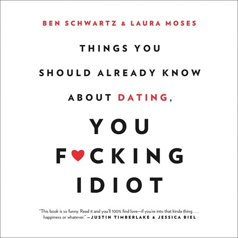 THINGS YOU SHOULD ALREADY KNOW ABOUT DATING, YOU F*CKING IDIOT