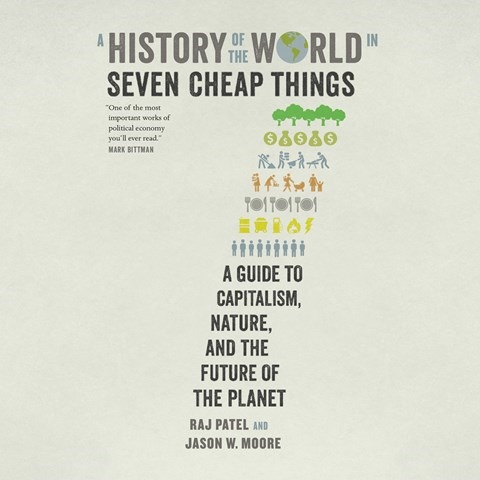 A HISTORY OF THE WORLD IN SEVEN CHEAP THINGS