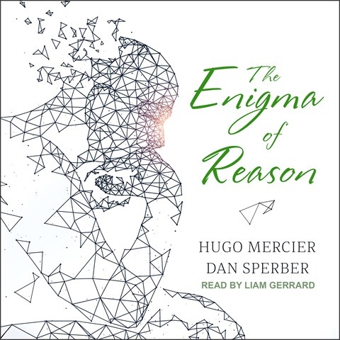 THE ENIGMA OF REASON