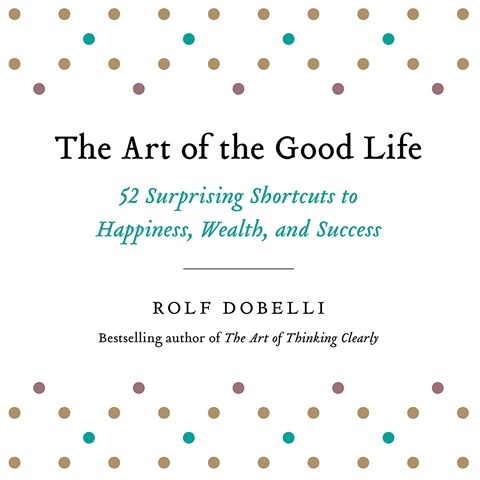 THE ART OF THE GOOD LIFE