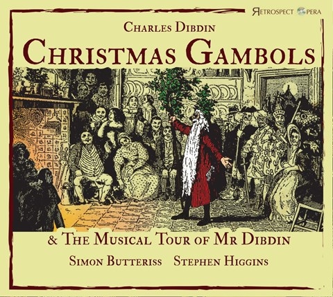 CHRISTMAS GAMBOLS & THE MUSICAL TOUR OF MR. DIBDIN